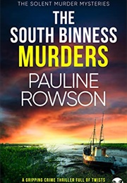 The South Binness Murders (Pauline Rowson)