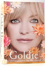A Lotus Grows in the Mud (Goldie Hawn)