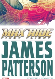 Max Ride: First Flight (James Patterson)