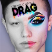 Growing Up Is a Drag