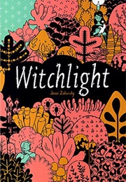 Witchlight (Jessi Zabarsky)
