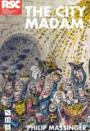 The City Madam (Philip Massinger)