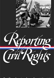 Reporting Civil Rights: American Journalism 1963–1973 (Various Authors)