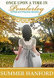Once Upon a Time in Pemberley (Summer Hanford)