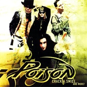 Crack a Smile... and More! (Poison, 2000)