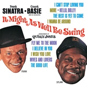 It Might as Well Be Swing (Frank Sinatra &amp; Count Basie, 1964)