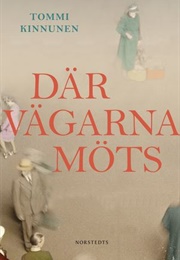 Där Vägarna Möts (Tommi Kinnunen)