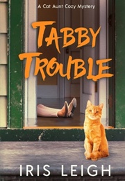 Tabby Trouble (Iris Leigh)