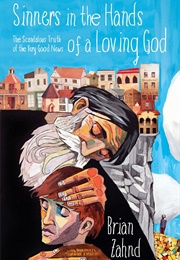 Sinners in the Hands of a Loving God (Zahnd, Brian)