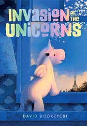 Invasion of the Unicorns (David Biedrzycki)