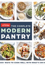 The Complete Modern Pantry Cookbook (America's Test Kitchen)