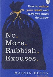 No More Rubbish Excuses (Martin Dorey)