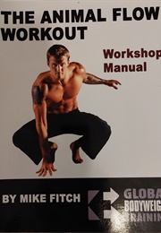 The Animal Flow Workout (Mike Fitch)