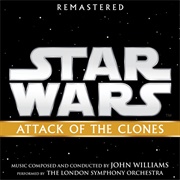 John Williams &amp; London Symphony Star Wars: Attack of the Clones (Original Motion Picture Soundtrack)
