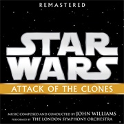 John Williams & London Symphony Star Wars: Attack of the Clones (Original Motion Picture Soundtrack)