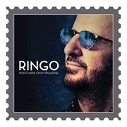 "Postcards From Paradise" (2015) - Ringo Starr