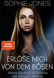 Erlöse Mich Von Dem Bösen (Sophie Jones)