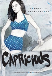 Capricious (Gabrielle S. Prendergast)