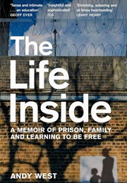 The Life Inside (Andy West)