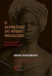 O Genocídio Do Negro Brasileiro (Abdias Nascimento)