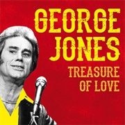 Treasure of Love - George Jones