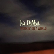 Workin' on a World (Iris Dement, 2023)