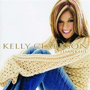 Thankful (Kelly Clarkson, 2003)