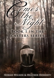 Comes the Night (Norah Wilson)