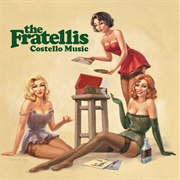 Costello Music - The Fratellis
