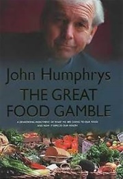 The Great Food Gamble (John Humphrys)