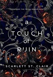 A Touch of Ruin (Hades X Persephone 2) (Scarlett St. Clair)