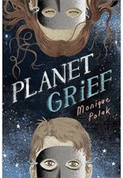 Planet Grief (Monique Polak)