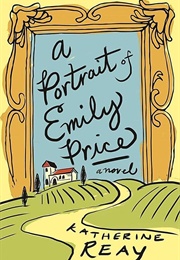 A Portrait of Emily Price (Katherine Reay)