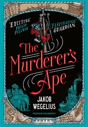 The Murderer's Ape (Jakob Wegelius)