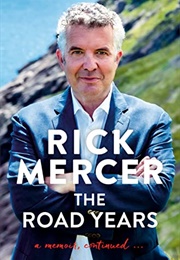 The Road Years (Rick Mercer)