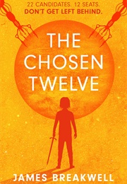 The Chosen Twelve (James Breakwell)
