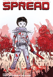 Spread, Vol. 2: The Children's Crusade (Justin Jordan)