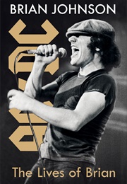 The Lives of Brian (Brian Johnson)