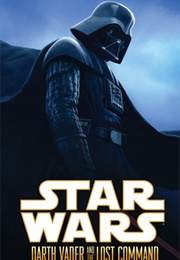 Darth Vader and the Lost Command (W. Haden Blackman))