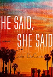 He Said, She Said (John Declure)
