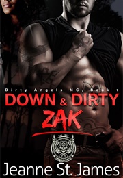 Down & Dirty: Zak (Jeanne St. James)