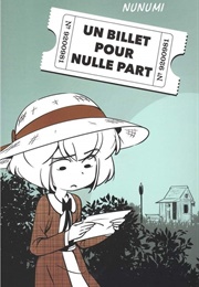 Un Billet Pour Nulle Part (Nunumi)