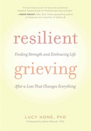 Resilient Grieving (Lucy Hone)