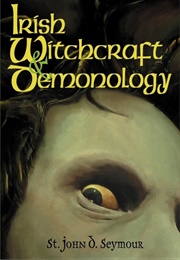 Irish Witchcraft & Demonology (St. John Seymour)