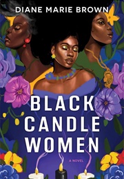 Black Candle Women (Diane Marie Brown)