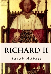 Richard II, Makers of History (Jacob Abbott)