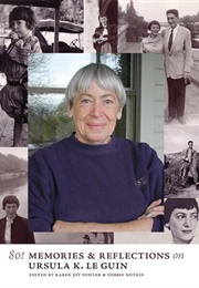 80!: Memories and Reflections on Ursula K. Le Guin (Karen Joy Fowler and Debbie Notkin)