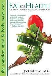 Eat for Health (Joel Fuhrman, M.D.)