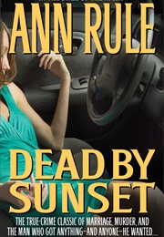 Dead by Sunset (Ann Rule)