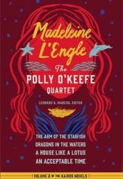 Madeleine L'engle: The Polly O'Keefe Quartet (Madeleine L'engle)